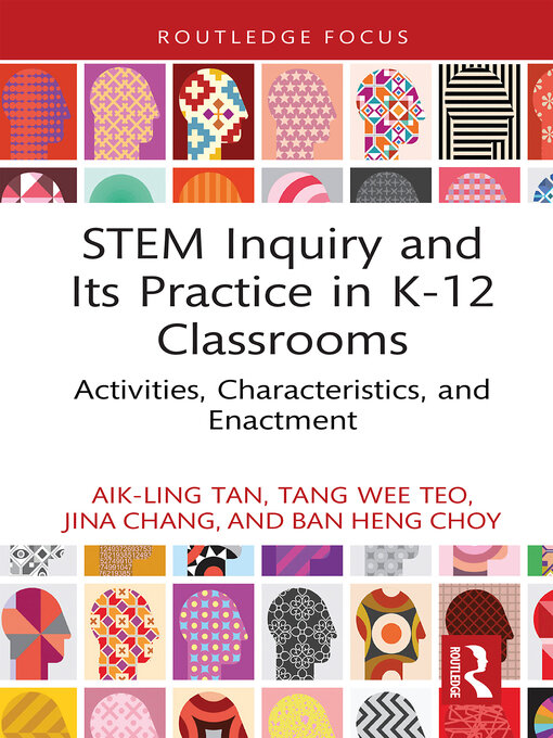 Title details for STEM Inquiry and Its Practice in K-12 Classrooms by Aik-Ling Tan - Available